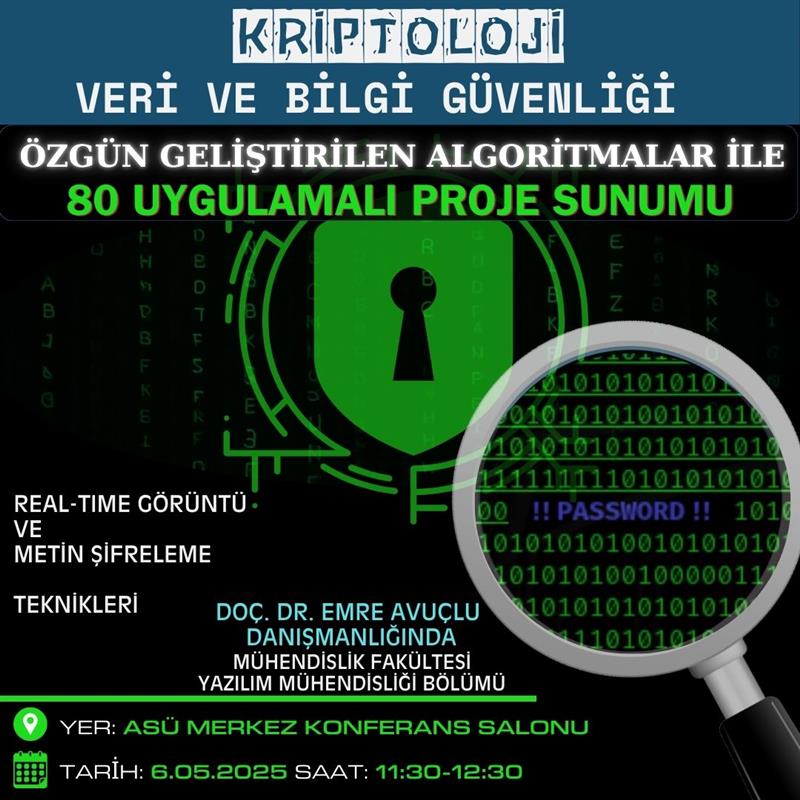 Kriptoloji Veri ve Bilgi Güvenliği Özgün Geliştirilen Algoritmalar İle 80 Uygulamalı Proje Sunumu